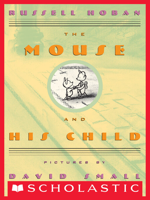 Title details for The Mouse and His Child by Russell Hoban - Wait list